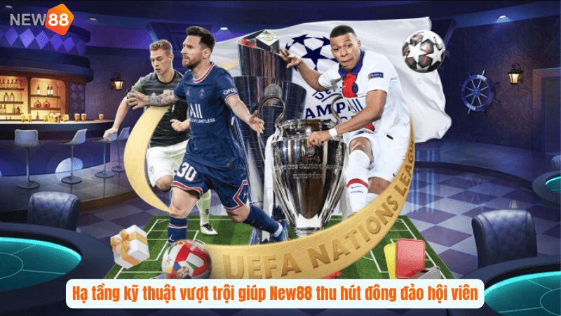 Hạ tầng kỹ thuật vượt trội giúp New88 thu hút đông đảo hội viên